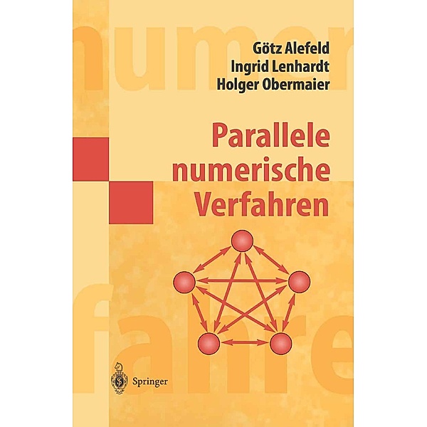 Parallele numerische Verfahren / Masterclass, Götz Alefeld, Ingrid Lenhardt, Holger Obermaier