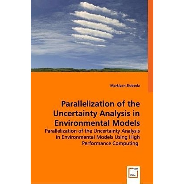 Parallelization of the Uncertainty Analysis in Environmental Models; ., Markiyan Sloboda