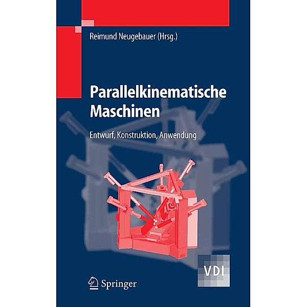 Parallelkinematische Maschinen / VDI-Buch