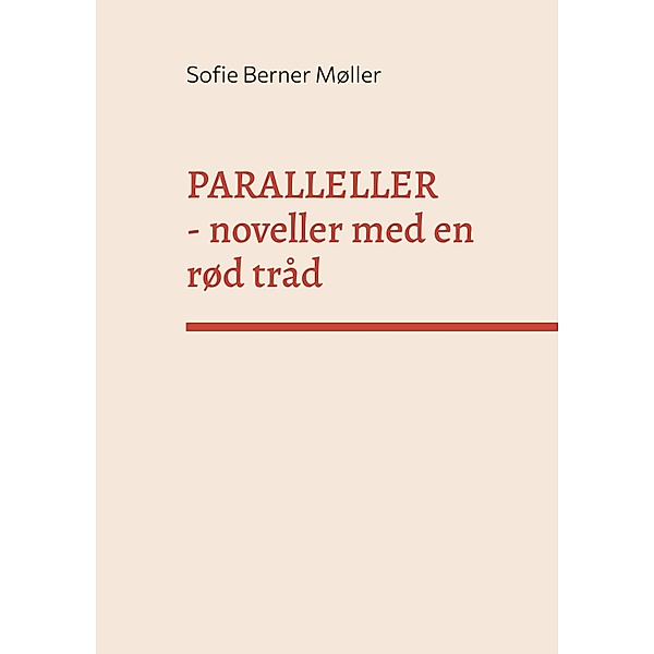Paralleller, Sofie Berner Møller