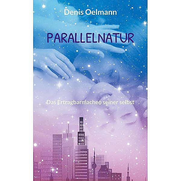 Parallelnatur, Denis Oelmann