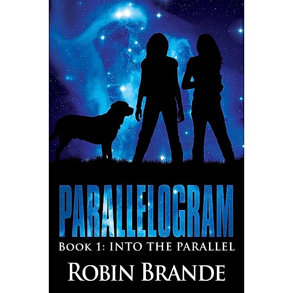 Parallelogram (Book 1: Into the Parallel), Robin Brande