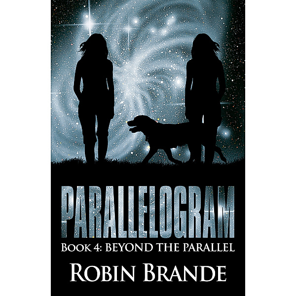Parallelogram: Parallelogram (Book 4: Beyond the Parallel), Robin Brande