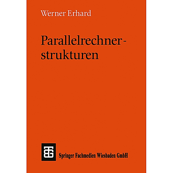 Parallelrechnerstrukturen, Werner Erhard