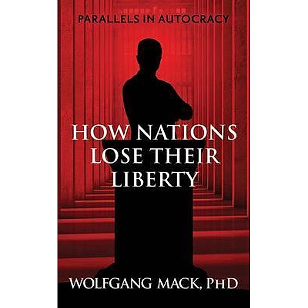 Parallels in Autocracy, Wolfgang Mack