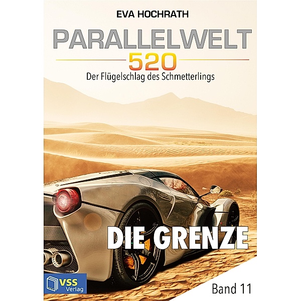 Parallelwelt 520 - Band 11 - Die Grenze / Parallelwelt 520 Bd.11, Eva Hochrath