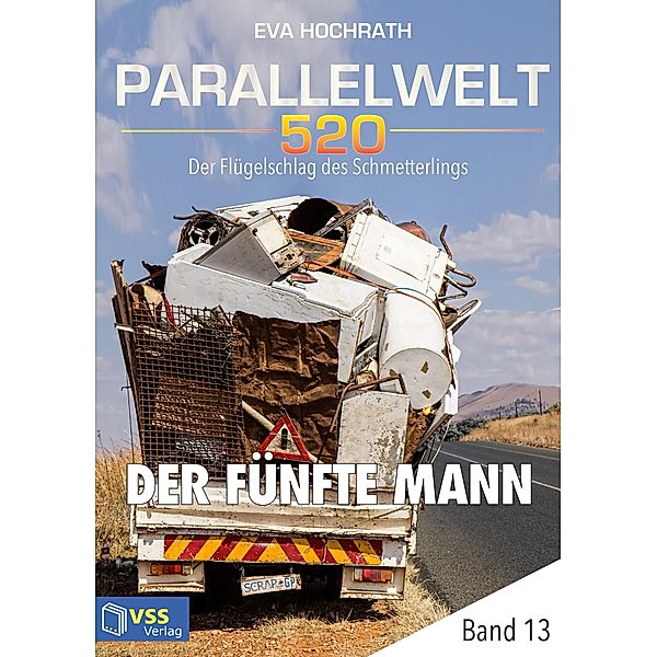 Parallelwelt 520 - Band 13 - Der fünfte Mann / Parallelwelt 520 Bd.13, Eva Hochrath