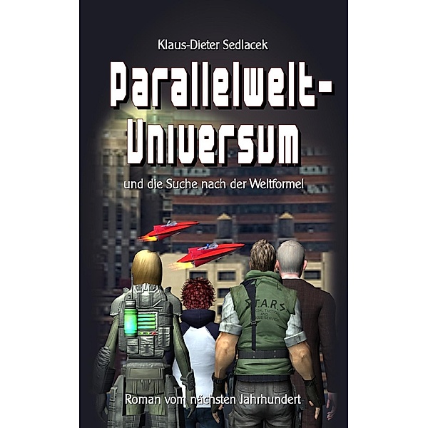 Parallelwelt-Universum, Klaus-Dieter Sedlacek