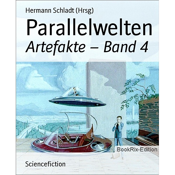 Parallelwelten, Hermann Schladt (Hrsg)