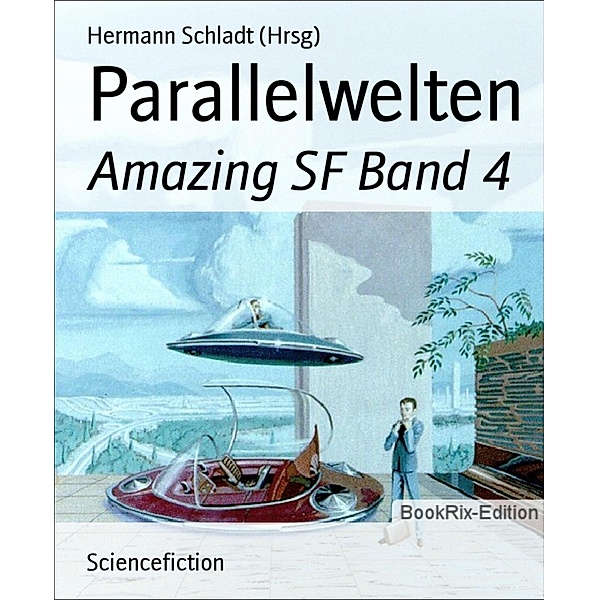 Parallelwelten, Hermann Schladt (Hrsg)