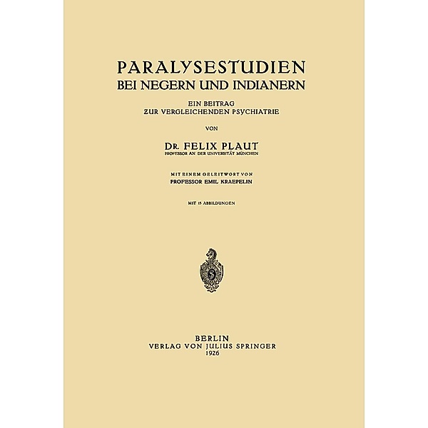 Paralysestudien bei Negern und Indianern, Felix Plaut, Emil Kraepelin