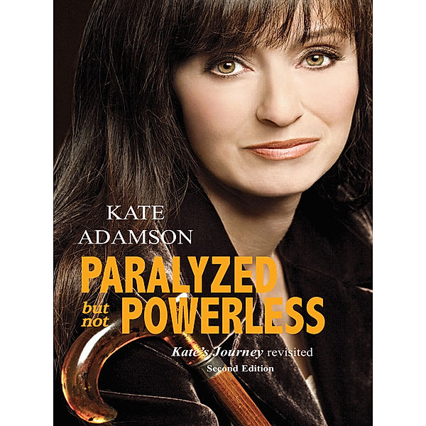 Paralyzed But Not Powerless, Kate Adamson