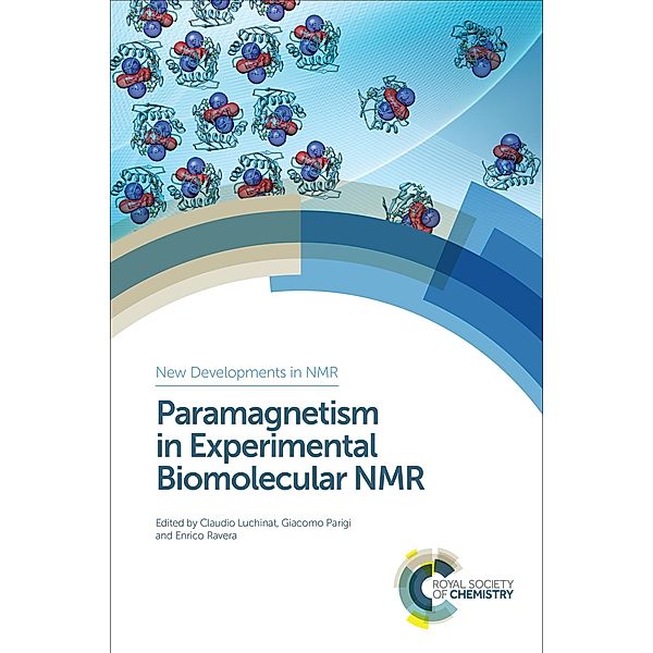 Paramagnetism in Experimental Biomolecular NMR / ISSN