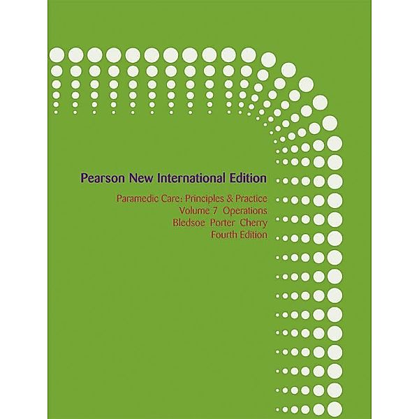 Paramedic Care: Principles & Practice, Volume 3, Bryan E. Bledsoe, Robert S. Porter, Richard A. Cherry