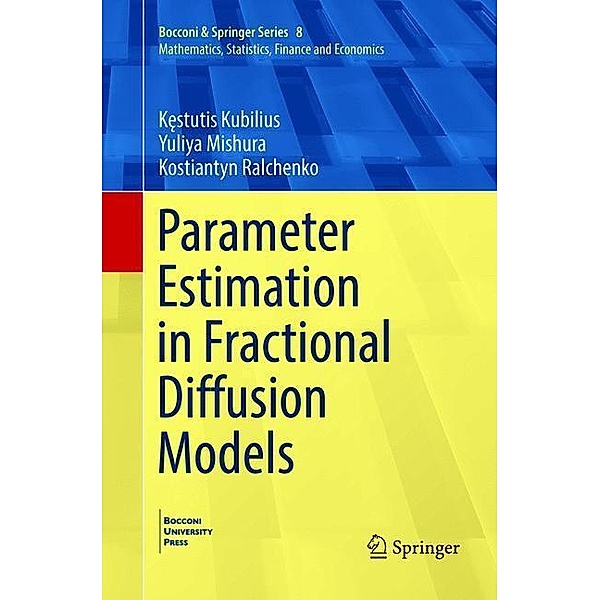 Parameter Estimation in Fractional Diffusion Models, Kestutis Kubilius, Yuliya Mishura, Kostiantyn Ralchenko