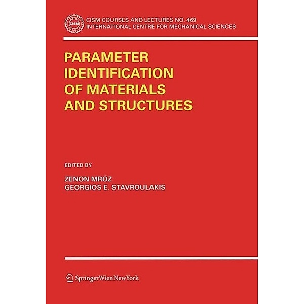 Parameter Identification of Materials and Structures / CISM International Centre for Mechanical Sciences Bd.469