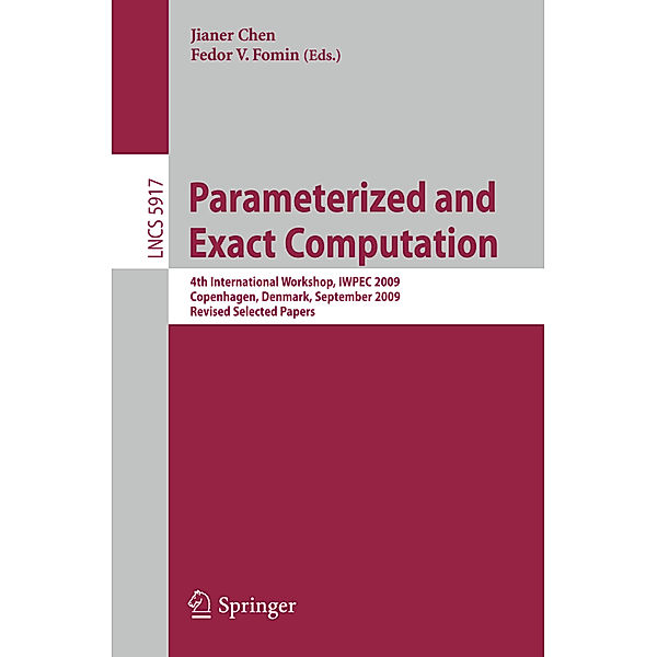 Parameterized and Exact Computation, Noga Alon, Sebastian Böcker, Rosa Enciso, Martin Fürer, Stefan Kratsch, Anders Yeo