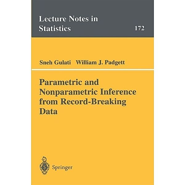 Parametric and Nonparametric Inference from Record-Breaking Data / Lecture Notes in Statistics Bd.172, Sneh Gulati, William J. Padgett