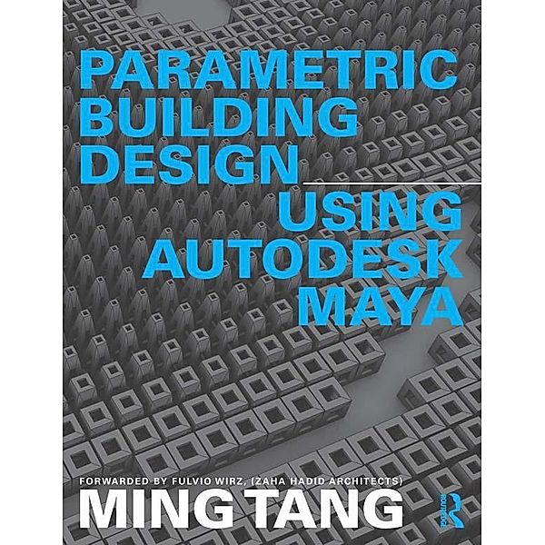 Parametric Building Design Using Autodesk Maya, Ming Tang