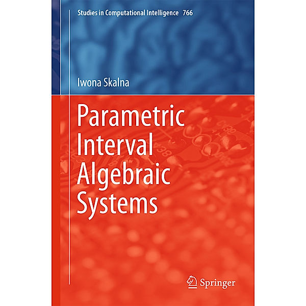 Parametric Interval Algebraic Systems, Iwona Skalna