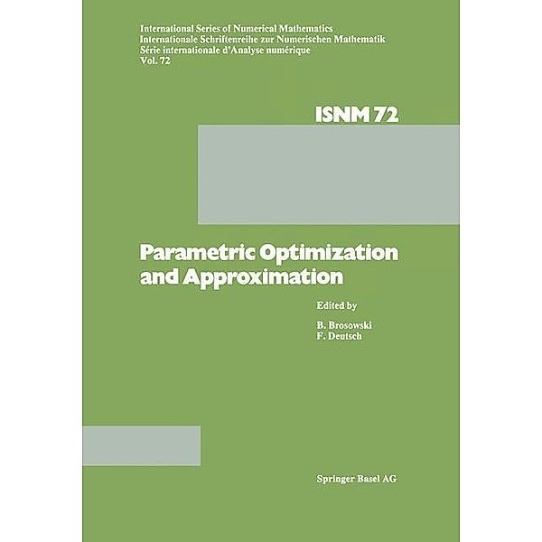 Parametric Optimization and Approximation / International Series of Numerical Mathematics Bd.72, PARAMETRIC, BROSOWSKI, Deutsch