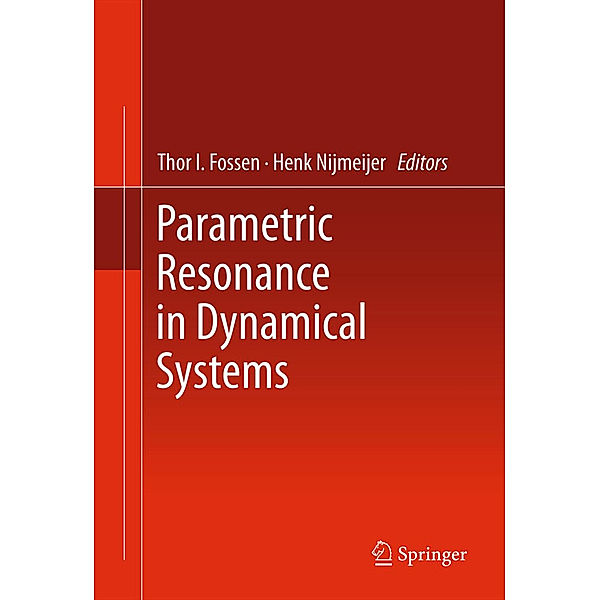 Parametric Resonance in Dynamical Systems