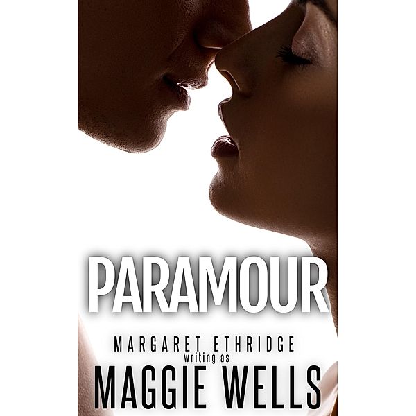Paramour, Maggie Wells, Margaret Ethridge