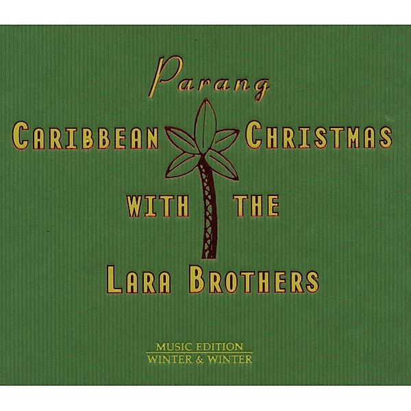 Parang-Caribbean Christmas, The Lara Brothers