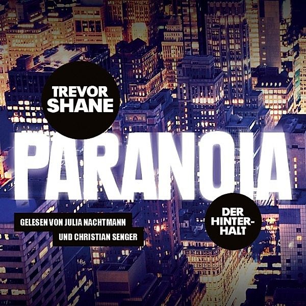 Paranoia, Trevor Shane