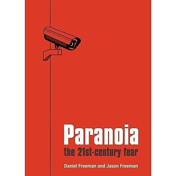 Paranoia, Daniel Freeman, Jason Freeman