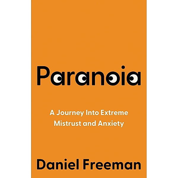 Paranoia, Daniel Freeman