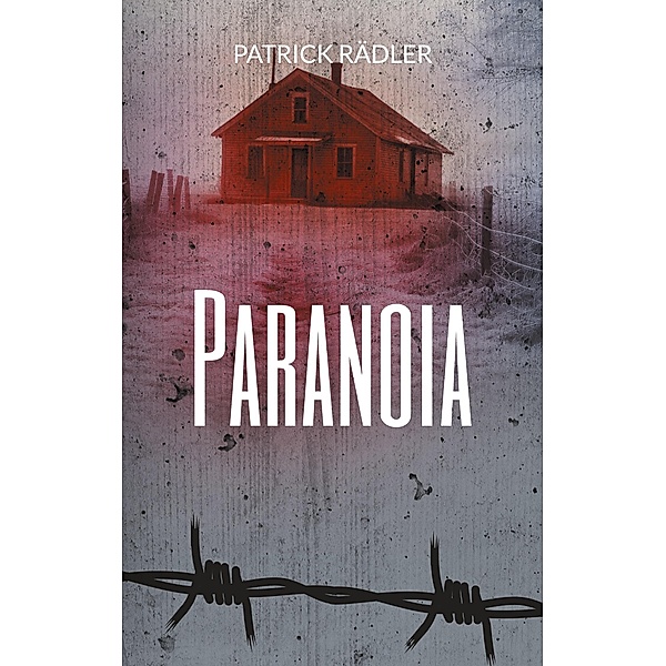 Paranoia, Patrick Rädler