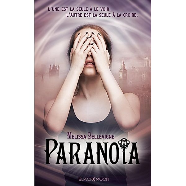 Paranoïa / Hachette romans, Melissa Bellevigne