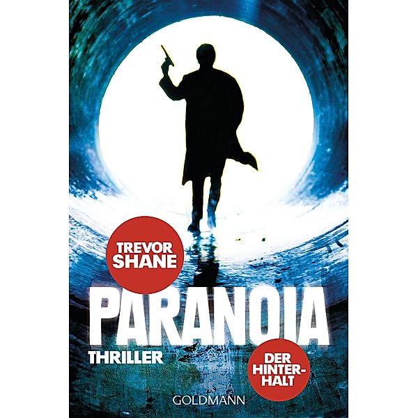 Paranoia Trilogie Band 1: Der Hinterhalt, Trevor Shane