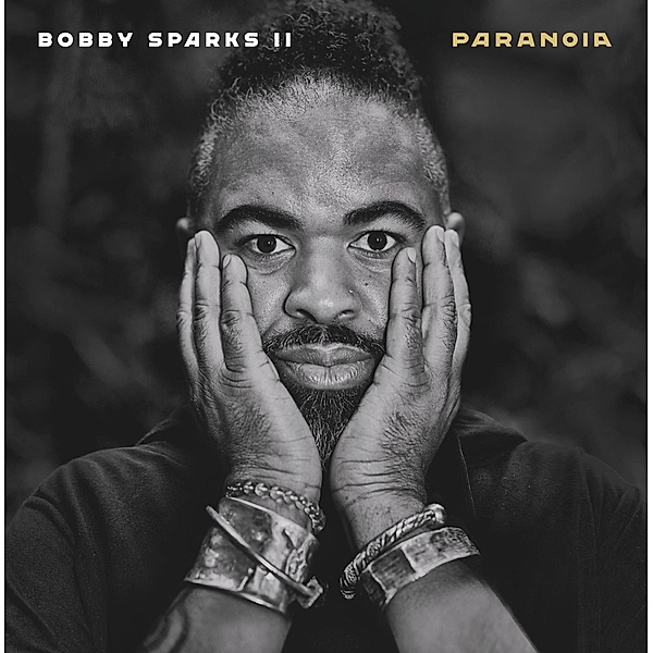 Paranoia (Triple Lp Gatefold) (Vinyl), Bobby Sparks II