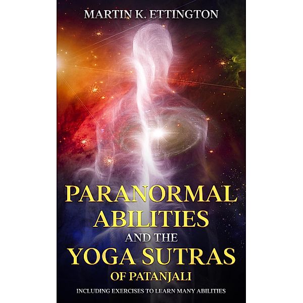 Paranormal Abilities and the Yoga Sutras of Patanjali, Martin Ettington