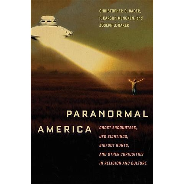 Paranormal America, Christopher D. Bader