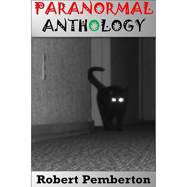 Paranormal Anthology (Short story collection), Robert Pemberton