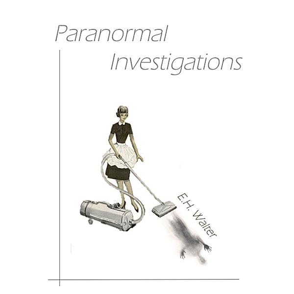 Paranormal Investigations, EH Walter