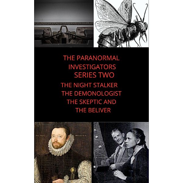 Paranormal Investigators Series Two The Night Stalker The Demonologist The Skeptic and The Believer / PARANORMAL INVESTIGATORS, Rodney Cannon, Leo Hardy