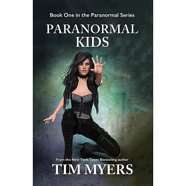 Paranormal Kids (Paranormal Kids Series, #1) / Paranormal Kids Series, Tim Myers