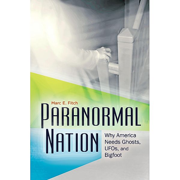 Paranormal Nation, Marc E. Fitch