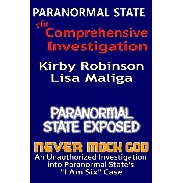 Paranormal State: The Comprehensive Investigation, Kirby Robinson