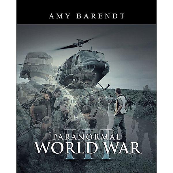 Paranormal World War Iii, Amy Barendt
