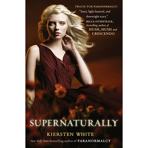 Paranormalcy / Book 2 / Supernaturally, Kiersten White