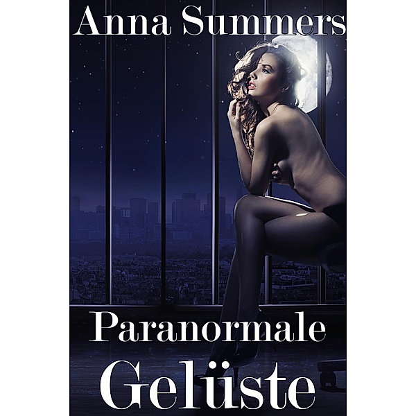 Paranormale Gelüste, Anna Summers