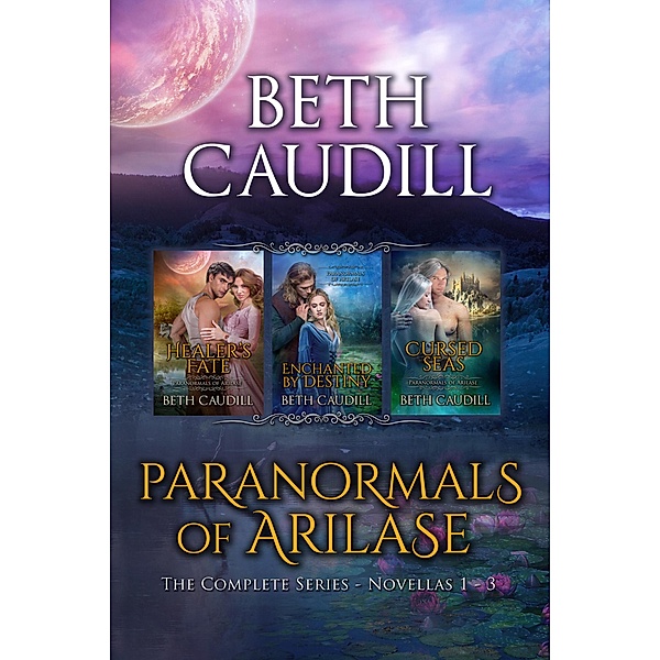Paranormals of Arilase: The Complete Series / Paranormals of Arilase, Beth Caudill