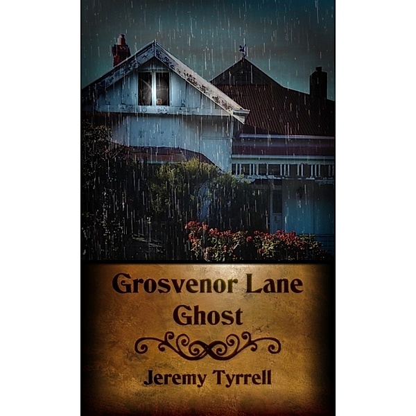 Paranormology: Grosvenor Lane Ghost, Jeremy Tyrrell