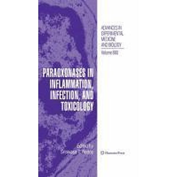 Paraoxonases in Inflammation, Infection, and Toxicology / Advances in Experimental Medicine and Biology Bd.660