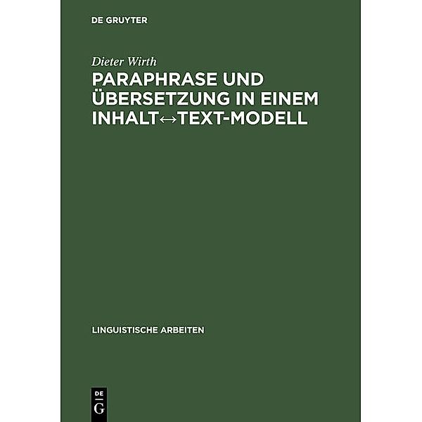 Paraphrase und Übersetzung in einem Inhalt¿Text-Modell / Linguistische Arbeiten, Dieter Wirth